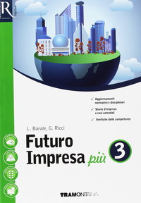 Futuro impresa più. Per le Scuole superiori. Con e-book. Con 2 espansioni online