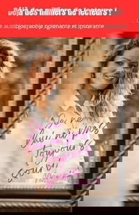 Je ne lui ai pas toujours souri