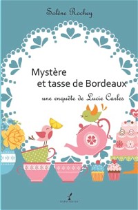Mystère et tasse de Bordeaux