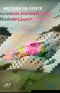 I quaderni botanici di Madame Lucie