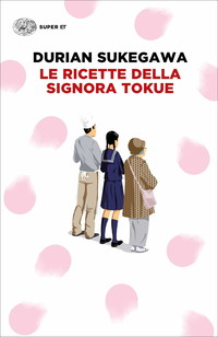 Le ricette della signora Tokue