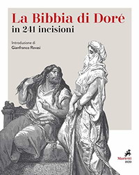 La Bibbia. 241 incisioni. Ediz. illustrata