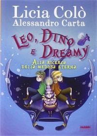 Leo, Dino e Dreamy alla ricerca della medusa eterna