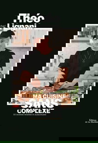 Ma cuisine sans complexe