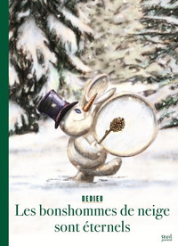 Bonhommes de Neige Sont Eternels (les)