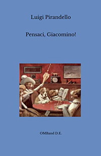 Pensaci, Giacomino! (Italian Edition)