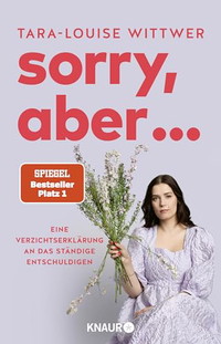 Sorry, aber ...