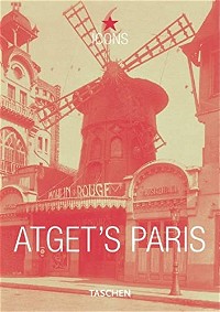 ICONS, Eugene Atget's Paris