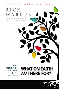 The Purpose Driven Life
