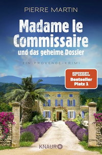 Madame le Commissaire und das geheime Dossier