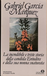 La incredibile e triste storia della candida Eréndira e della sua nonna snaturata