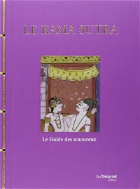 Kama Sutra, le guide des amoureux