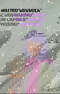 Il rosmarino non capisce l’inverno