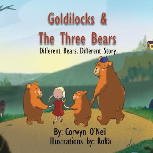 Goldilocks and the Three Bears, Different Bears. Different Story ...