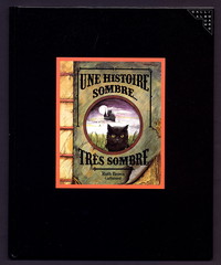 UNE HISTOIRE SOMBRE, TRES SOMBRE