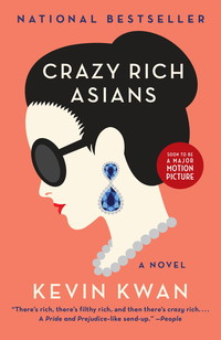 Crazy Rich Asians (Crazy Rich Asians Trilogy)