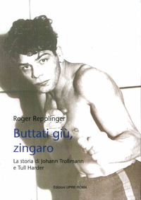 Buttati giù, zingaro. La storia di Johann Trollman e Tull Harder