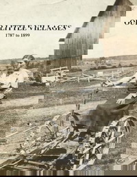 OUR LITTLE VILLAGES 1787 to 1899