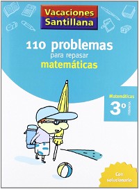Vacaciónes Santillana 110 Problemas Para Repasar Matemáticas 3 PriMaría - 9788429408393 (CUADERNOS)