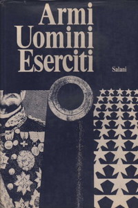 Armi. Uomini. Eserciti.