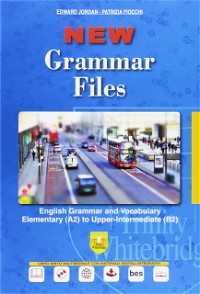 New grammar files. English grammar and vocabulary elementary (A2) to upper-intermediate (B2). Per le Scuole superiori. Con e-book. Con espansione online. Con DVD-ROM [Lingua inglese]