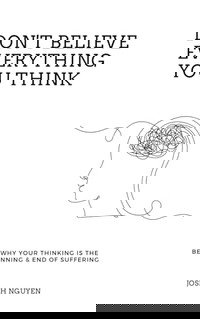 Don't Believe Everything You Think