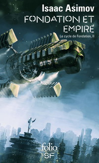 Le cycle de Fondation, II