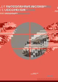 Le Photographe inconnu de l'Occupation