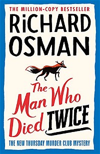 The Man Who Died Twice (The Thursday Murder Club Book 2)