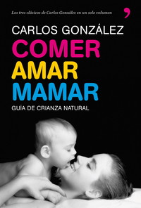 Comer, amar, mamar (Vivir Mejor)