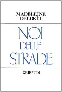 Noi delle strade
