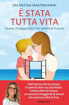 È stata tutta vita. Cesare, il viaggio che ci ha cambiato il cuore