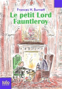 Le petit Lord Fauntleroy - Folio Junior - A partir de 10 ans
