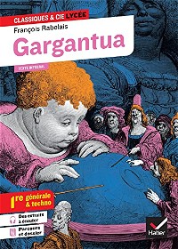 Gargantua (oeuvre au programme Bac 2024, 1re générale & 1re techno)