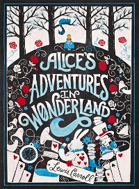 Alice’s Adventures in Wonderland(Rough Cut Edition)