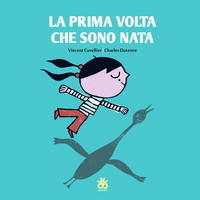 La prima volta che sono nata. Ediz. illustrata