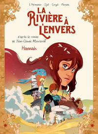 La rivière à l'envers - tome 2 Hannah - Tome 2 (2)