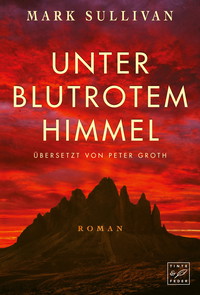 Unter blutrotem Himmel (German Edition)