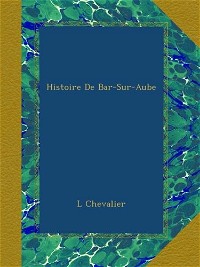 Histoire De Bar-Sur-Aube