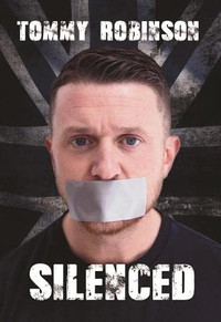 Tommy Robinson – Silenced