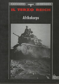 Il terzo Reich. Afrikakorps