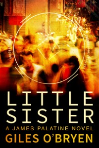Little Sister (A James Palatine Novel Book 1)