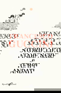 Storie liete, fiabe nere e tempi andati