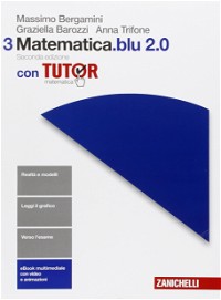 Matematica.Blu 2.0. Con Tutor - online, Per le Scuole superiori. Con e-book. Con espansione online
