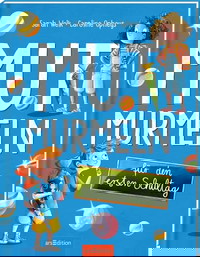 Mutmurmeln für den ersten Schultag