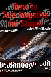 How to Test Negative for Stupid