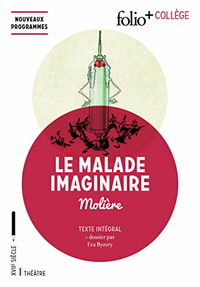 Le Malade imaginaire (oeuvre au programme Bac 2024, 1re générale & 1re techno)