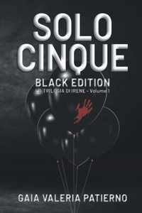 Solo Cinque (La Trilogia Nera) (Italian Edition)