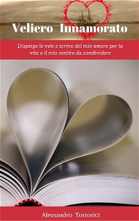 Veliero Innamorato - Vol. I