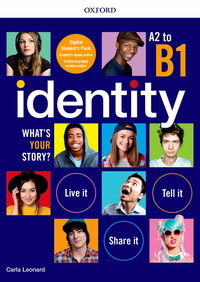 Identity. What's your story? A2-B1. Premium pack. Per il biennio delle Scuole superiori. Con e-book. Con espansione online